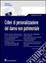 Criteri di personalizzazione del danno non patrimoniale