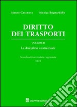 Diritto dei trasporti. Vol. 2: La disciplina contrattuale libro