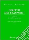 Diritto dei trasporti. Vol. 2: La disciplina contrattuale libro di Casanova Mauro Brignardello Monica