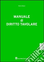 Manuale di diritto tavolare libro