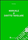 Manuale di diritto tavolare libro