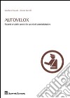 Autovelox. Ricorsi e tutele contro le sanzioni amministrative libro