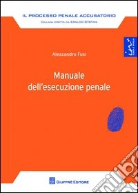 Manuale dell'esecuzione penale