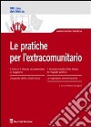 Le pratiche per l'extracomunitario libro