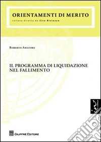Il programma di liquidazione nel fallimento