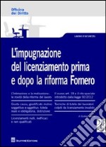 L'impugnazione del licenziamento prima e dopo la riforma Fornero