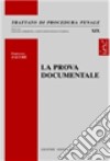 La prova documentale libro di Zacchè Francesco