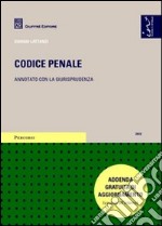 Codice penale. Annotato con la giurisprudenza. Addenda gratuita di aggiornamento libro