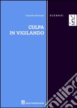 Culpa in vigilando libro