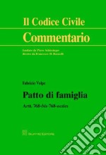 Patto di famiglia. Artt. 768 bis-768 octies