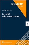 Le nullità nel processo penale libro