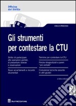 Gli strumenti per contestare la CTU libro