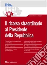 Il ricorso straordinario al presidente della Repubblica libro