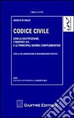 Codice civile. Con la Costituzione, i trattati U.E. e le principali norme complementari libro