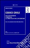 Codice civile. Con la Costituzione, i trattati U.E. e le principali norme complementari libro