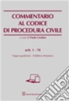 Commentario al codice di procedura civile. Organi giudiziari. Artt. 1-74 libro