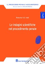 Le indagini scientifiche nel procedimento penale libro