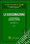 Le assicurazioni. L'assicurazione nei codici. Le assicurazioni obbligatorie e l'intermediazione assicurativa libro