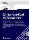 Consenso e dissenso informati nella prestazione medica libro di Gribaudi M. Nefeli