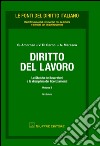 Diritto del lavoro. Vol. 2: Lo statuto dei lavoratori e la disciplina dei licenziamenti libro