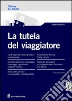 La tutela del viaggiatore libro