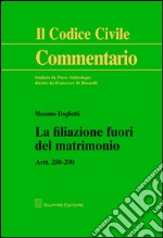 La filiazione fuori del matrimonio. Artt. 250-290 libro