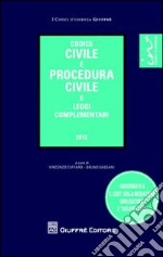 Codice civile e procedura civile e leggi complementari libro