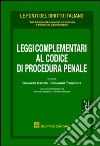 Leggi complementari al codice di procedura penale libro di Canzio G. (cur.) Tranchina G. (cur.)