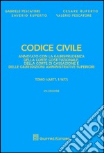 Codice civile annotato con la giurisprudenza della Corte costituzionale, della Corte di Cassazione e delle giurisdizioni amministrative superiori libro