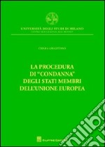 La procedura di «condanna» degli Stati membri dell'Unione europea