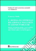 Il sistema di controllo relazionale nelle reti di aziende pubbliche libro