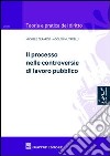 Il processo nelle controversie di lavoro pubblico libro di Gerardo Michele Mutarelli Adolfo