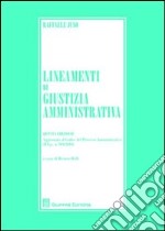 Lineamenti di giustizia amministrativa libro