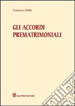 Gli accordi prematrimoniali libro