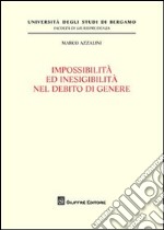 Impossibilita' ed inesigibilita' nel debito di genere