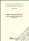 Diritti deumanizzati. Animali, ambiente, generazioni future, specie umana libro