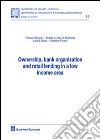 Ownership, bank organization and retail lending in a low income area libro