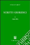Scritti giuridici. Vol. 5: 1965-1996 libro