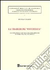 La tradizione «inventata». La costruzione dell'ideologia parlamentare in Sicilia fra XVI e XIX secolo libro