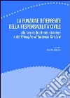 La funzione deterrente della responsabilità civile. Alla luce delle riforme straniere e dei Principles of European Tort Law libro