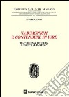 Vadimonium e contendere in iure. Tra «certezza di tutela» e «diritto alla difesa» libro di Donadio Nunzia