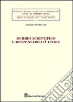 Dubbio scientifico e responsabilità civile libro