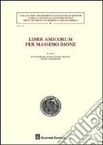 Liber amicorum per Massimo Bione libro