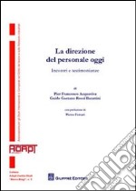 La direzione del personale oggi. Incontri e testimonianze libro