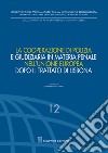 La cooperazione di polizia e giudiziaria in materia penale nell'Unione europea dopo il Trattato di Lisbona libro