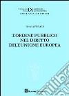 L'ordine pubblico nel diritto dell'Unione europea libro