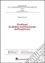 Problemi di diritto costituzionale dell'ambiente