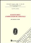 Società miste a partecipazione comunale. Ammissibilità e ambiti libro di Valaguzza Sara