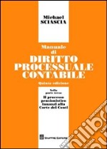 Manuale di diritto processuale contabile libro