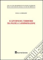 Il governo del territorio tra politica e amministrazione